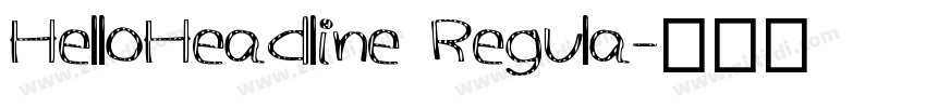 HelloHeadline Regula字体转换